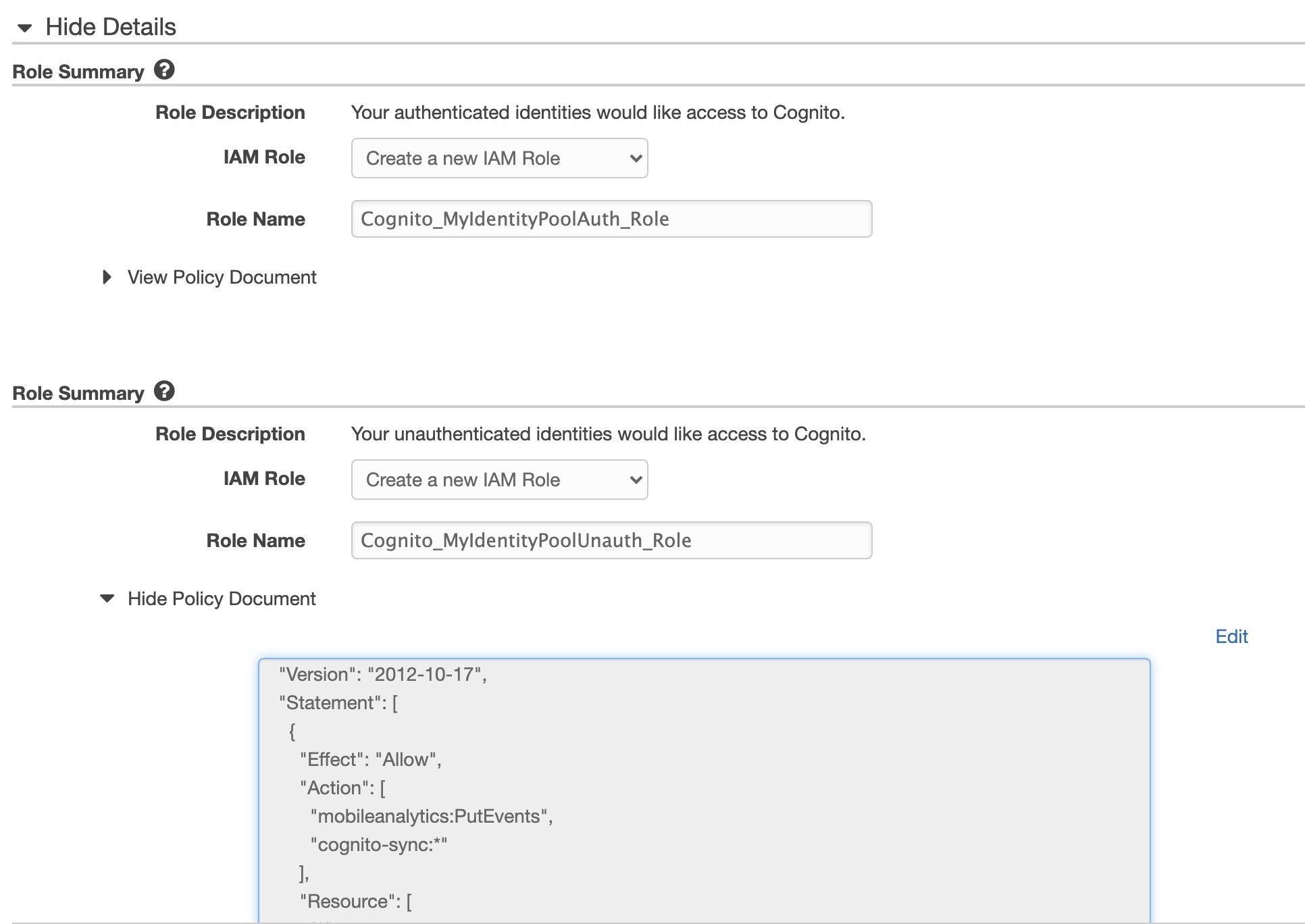 In the Role summary section of the creation form for the unauthenticated identities (the ones being used in this example), the Role Name is populated with “Cognito_MyIdentityPoolUnauth_Role” while the default policy document is replaced by the one below.