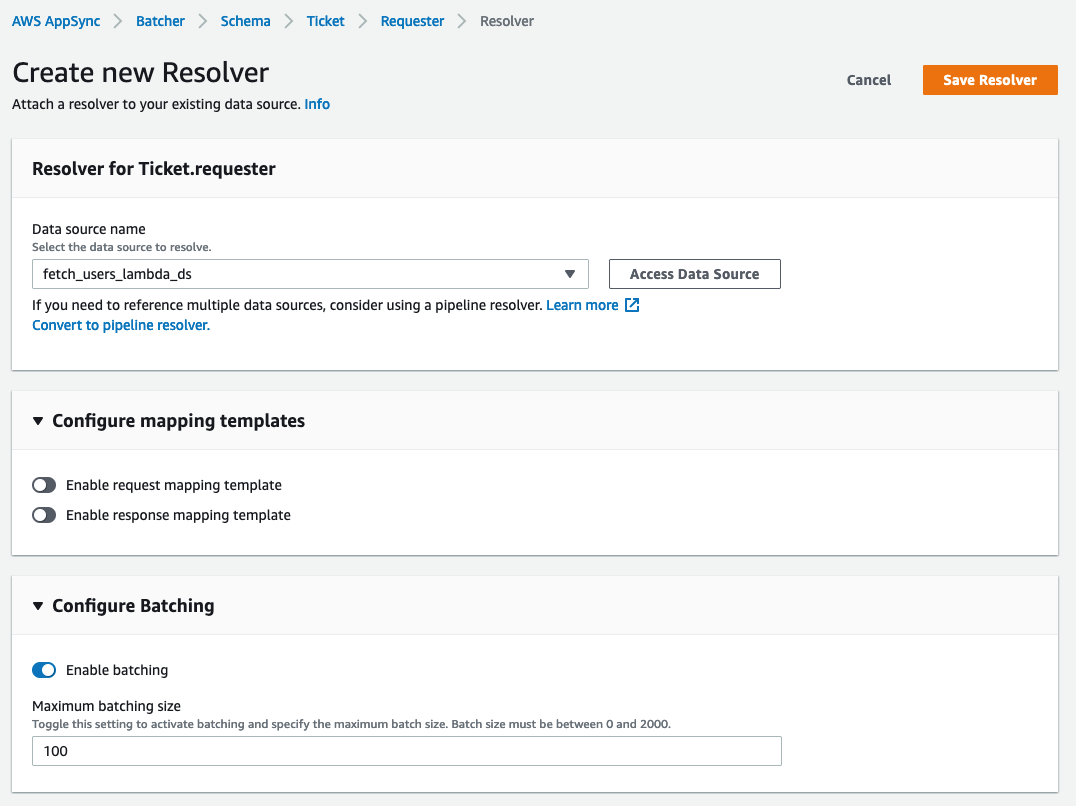 In the console, under Create new Resolver. For Data source name, enter fetch_users_lambda_ds. Under configure batching Enable batching and set maximum batching size to 100. Select "Save Resolver" button top-right..