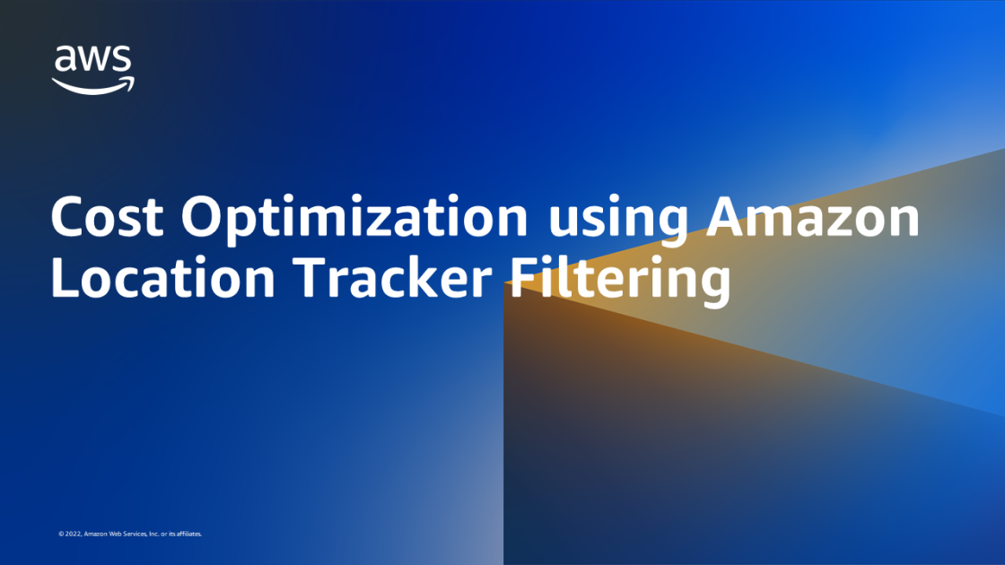 Cost Optimization using Amazon Location Tracker Filtering FrontEnd