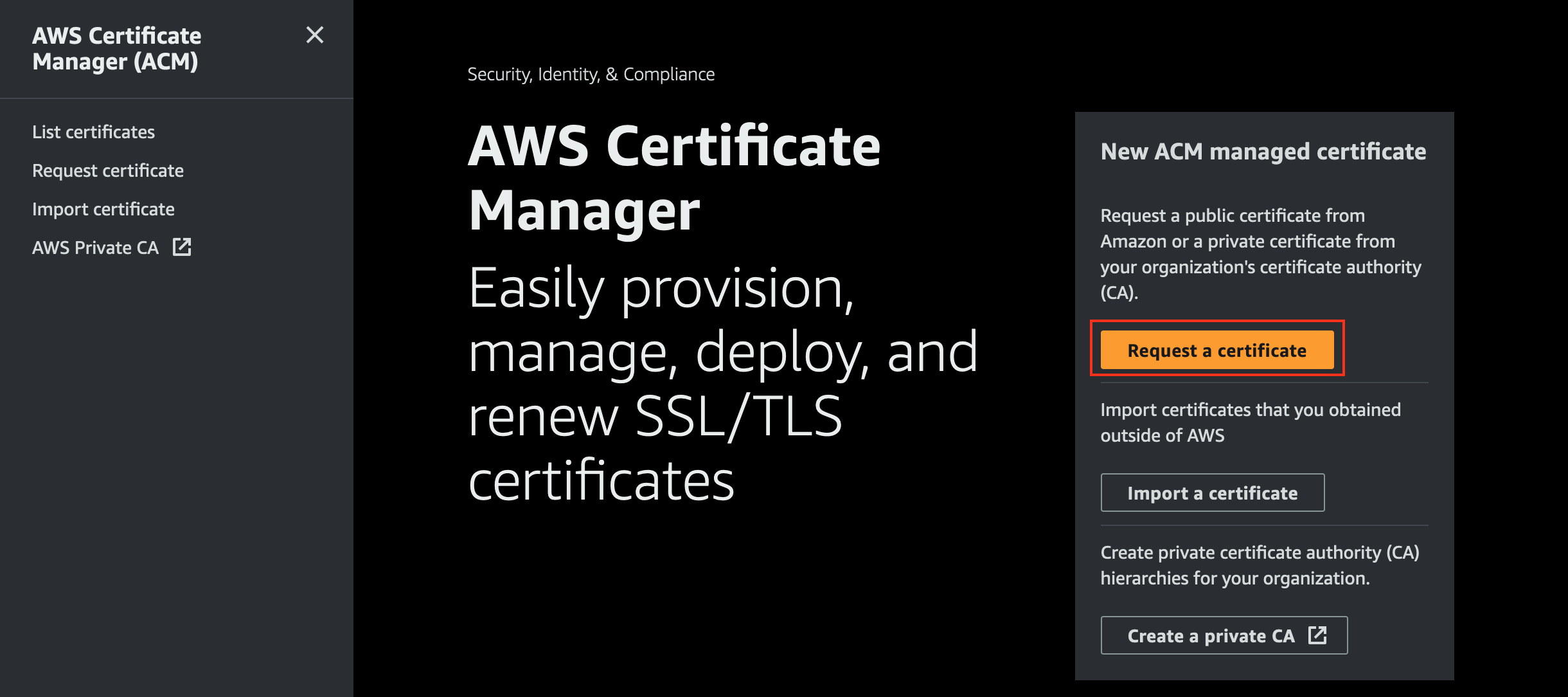 The AWS Certificate Manager homepage. There is an orange "Request a certificate" button in the right column.