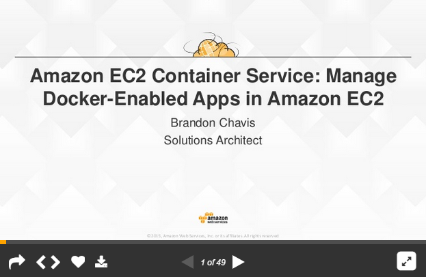 Amazon EC2 Container Service: Manage Docker-Enabled Apps in Amazon EC2 Breakout Slides