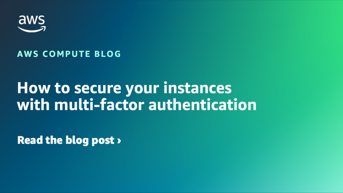 How to secure your instances with multi-factor authentication