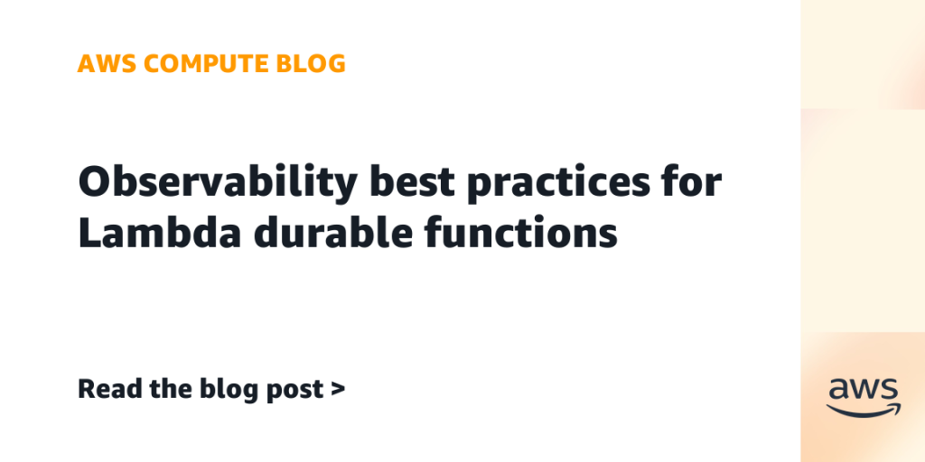 Observability best practices for Lambda durable functions