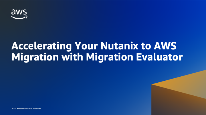 Accelerating Your Nutanix to AWS Migration with Migration Evaluator