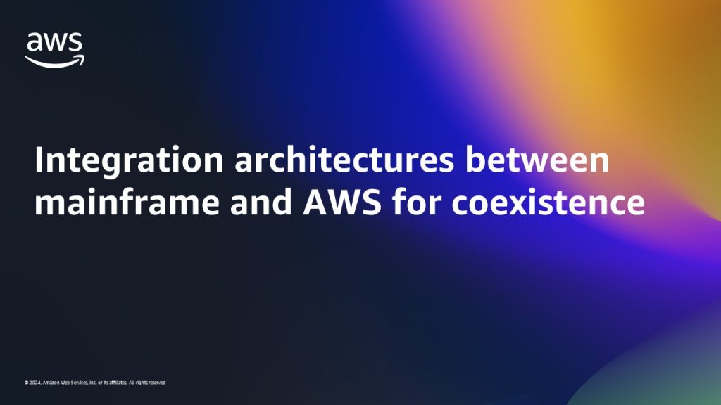 Integration architectures between mainframe and AWS for coexistence