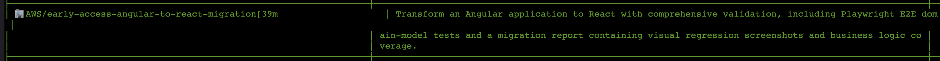 AWS Transform registry entry for AWS/early-access-angular-to-react-migration, describing it as transforming an Angular app to React with Playwright E2E domain-model tests and a migration report with visual regression and business logic coverage.