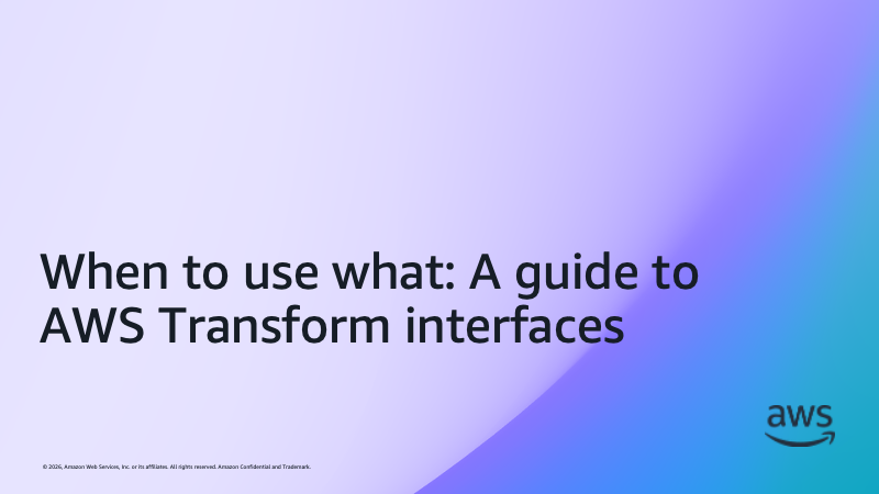 When to use what- A guide to AWS Transform interfaces
