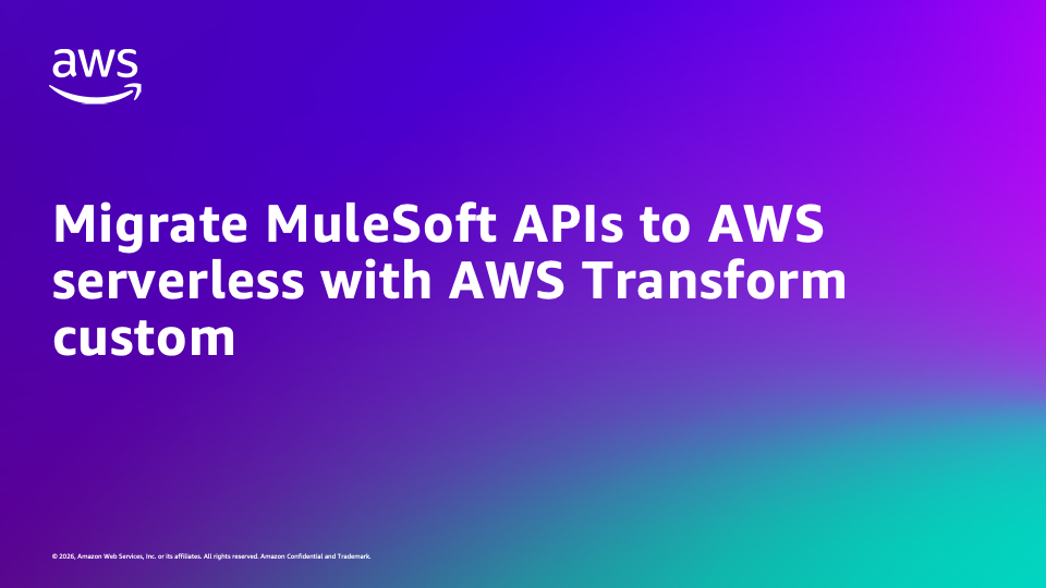 Migrate MuleSoft APIs to AWS serverless with AWS Transform custom