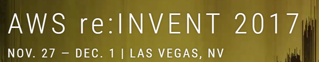 AWS re:Invent 2017 banner