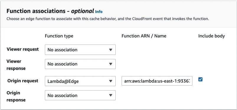 Figure 6: CloudFront configuration – Function association with origin request