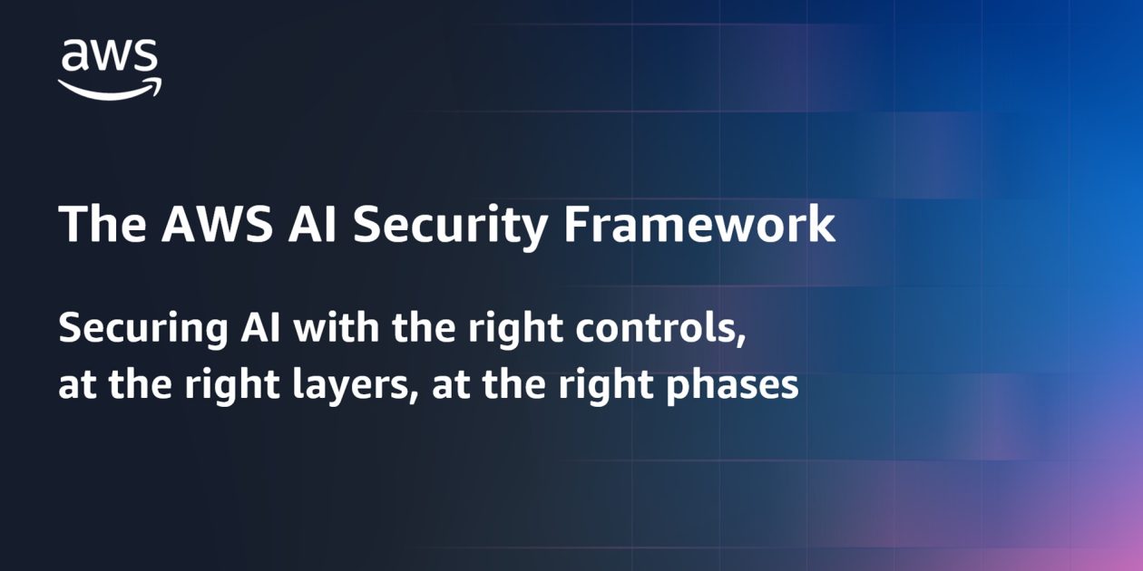 AWS Introduces AI Security Framework for Enterprises