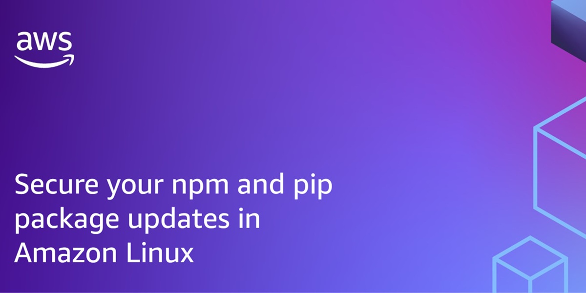 قم بتأمين تحديثات حزمة npm وpip في Amazon Linux قم بتأمين تحديثات حزمة npm وpip في Amazon Linux