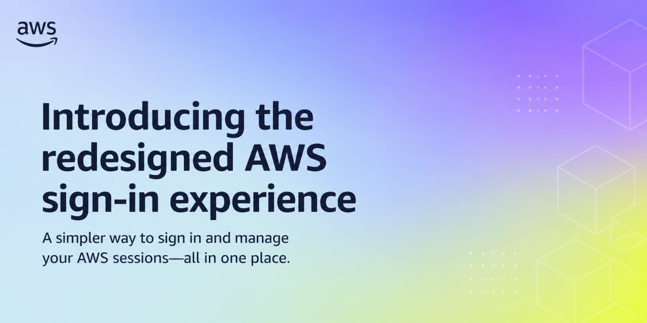 Updates to your AWS Sign-In experience