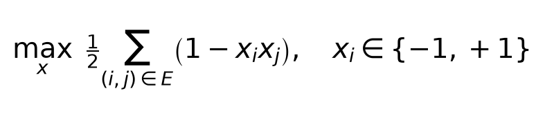 최적화 목적함수: x에 대해 최대화, 2분의 1 곱하기 모든 간선 (i,j)∈E에 대한 (1 − x_i·x_j)의 합, x_i ∈ {−1, +1}