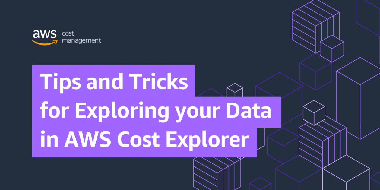 Tips And Tricks For Exploring Your Data In Aws Cost Explorer Aws Cloud Financial Management<script async src=