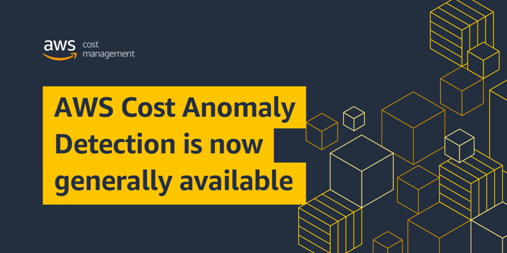 Announcing General Availability of AWS Cost Anomaly Detection