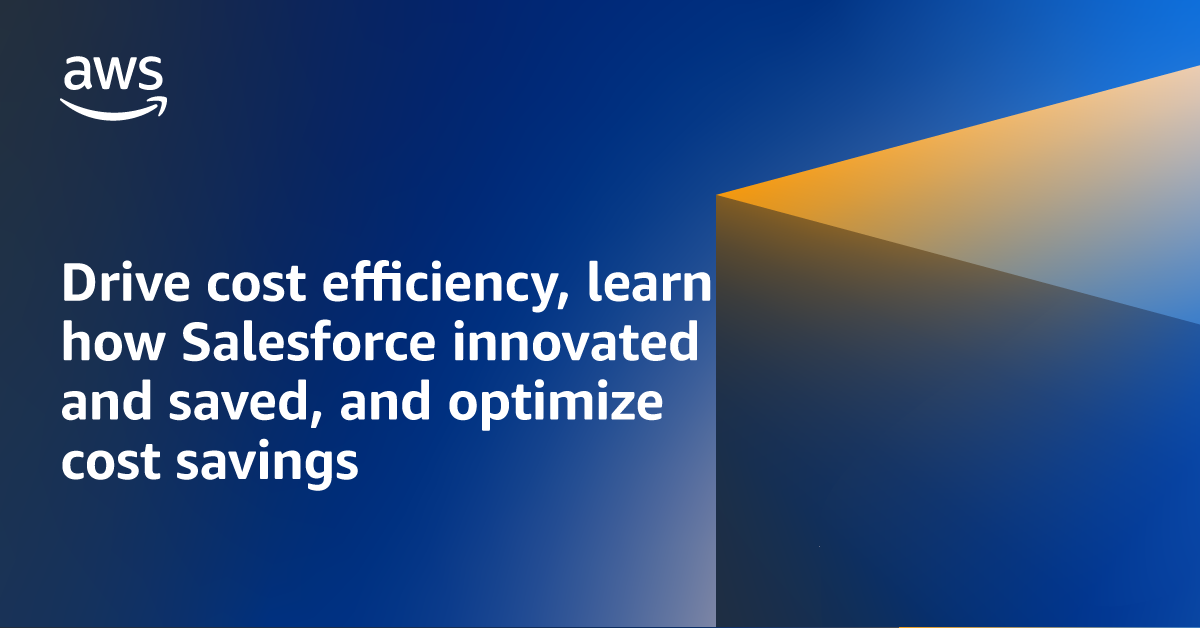 ICYMI Drive cost efficiency, learn how Salesforce innovated and saved