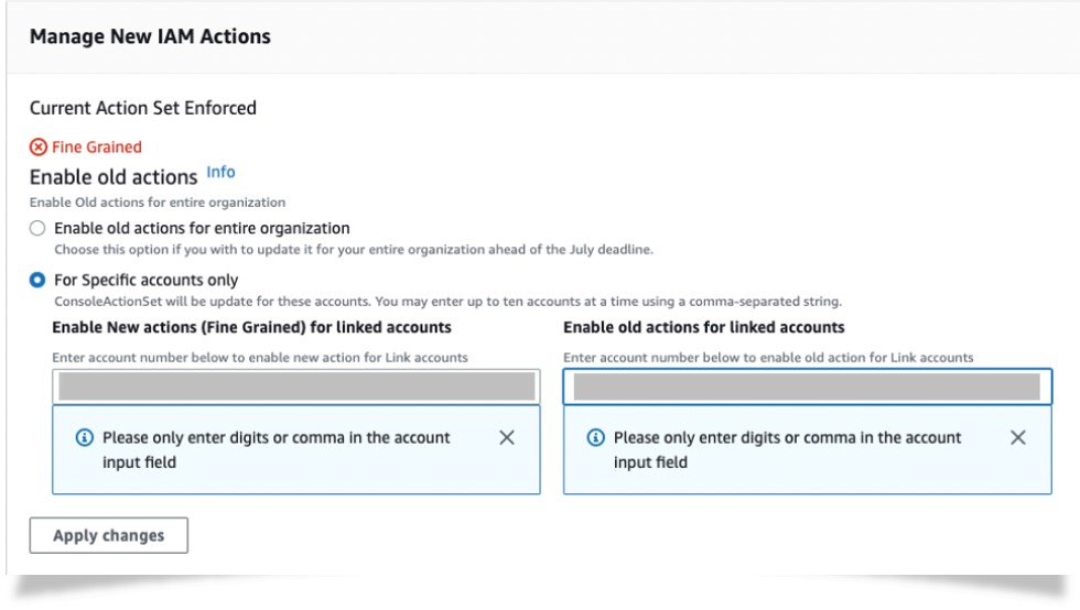 Figure 10. Management Account view - New (fine-grained) IAM actions enforced within organization, toggle to old IAM actions across all or subset of accounts within organization