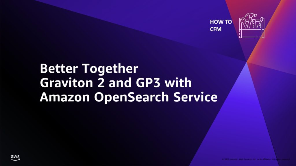 Graviton 2 and GP3 with Amazon OpenSearch Service