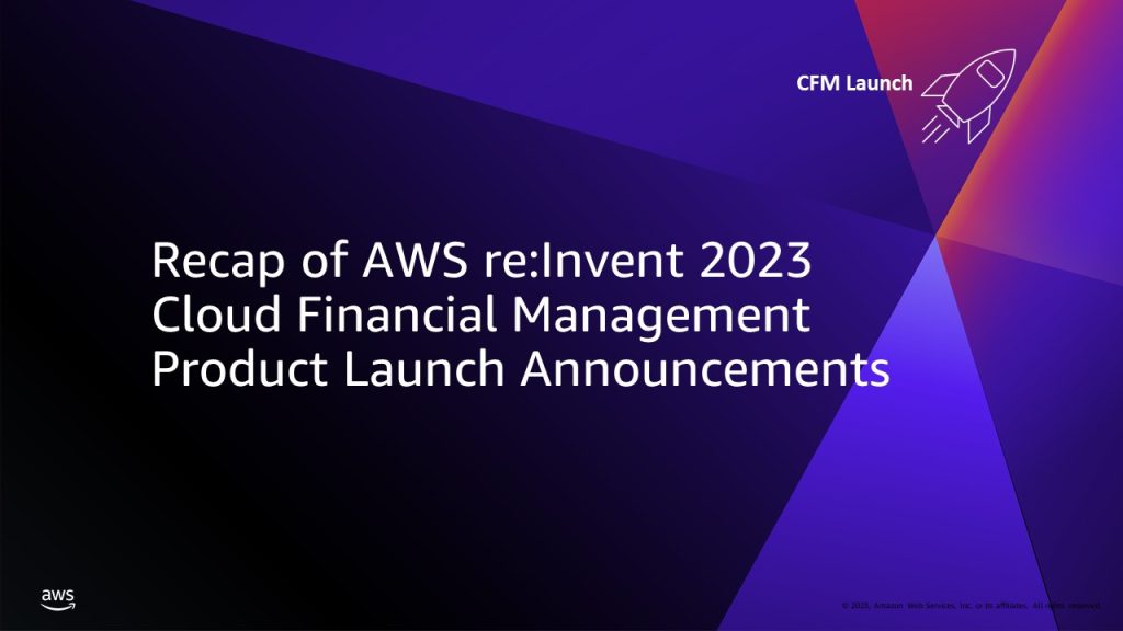 Recap of 2023 reinvent CFM launches