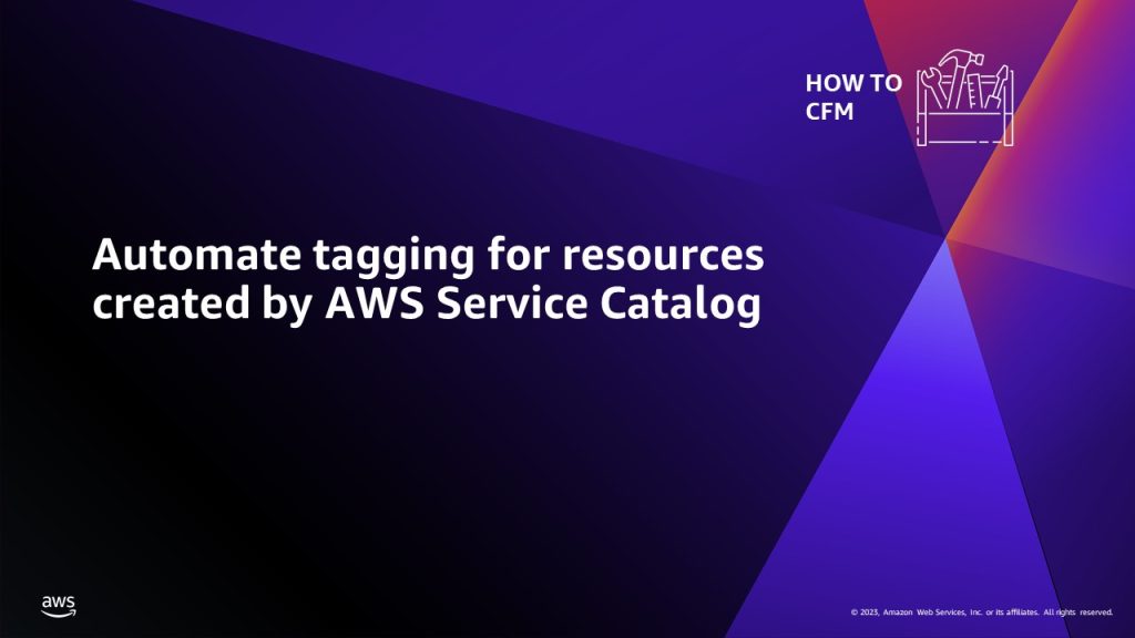 automatic tagging for Service Catalog resources