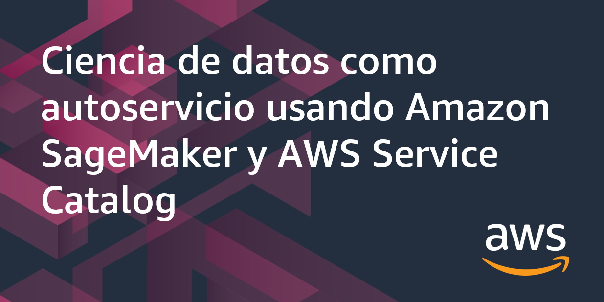 Ciencia de datos con AWS Service Catalog