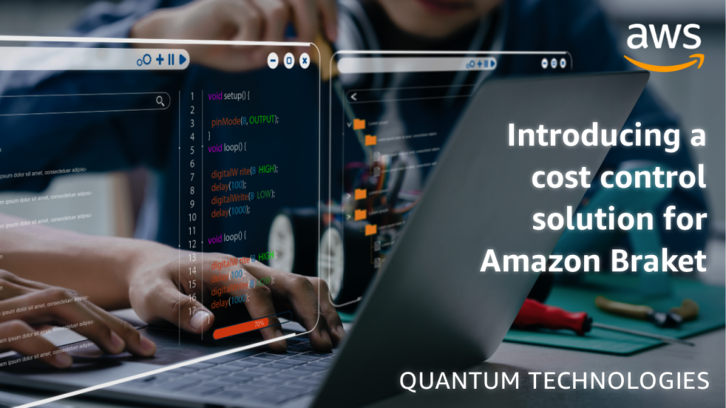 Introducing a cost control solution for Amazon Braket