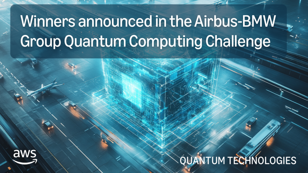 Winners announced in the Airbus-BMW Group Quantum Computing Challenge