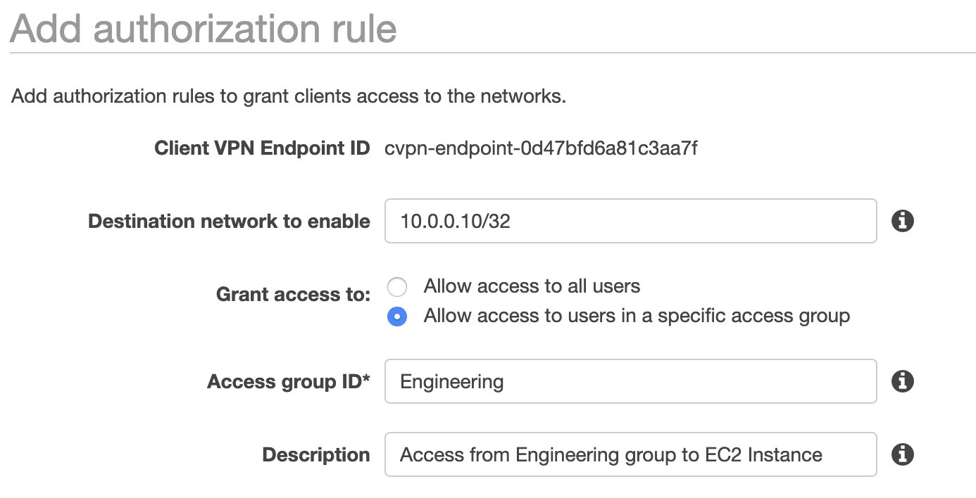 aws console ui for auth rules showing endpoint id guid destination network 10.0.0.10/32 all access to all users selected access id group set to engineering and text description of rule