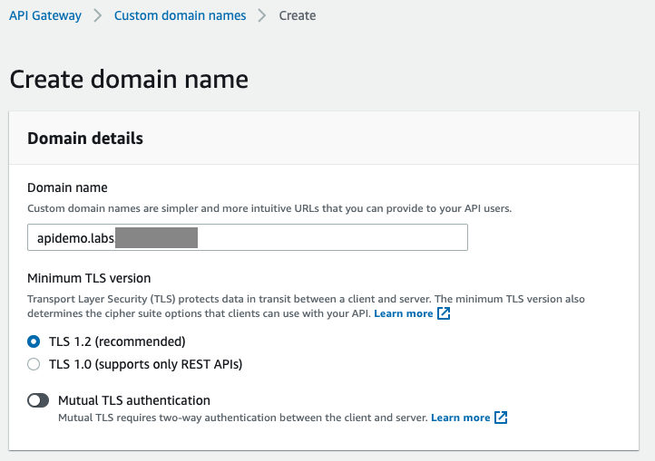 New domain name is created in API Gateway service; Endpoint type is set to ‘Regional’, custom ACM certificate is selected