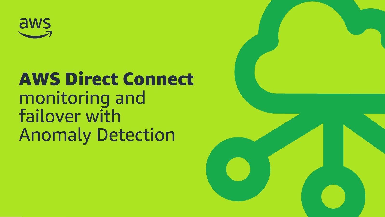 aws-direct-connect-monitoring-and-failover-with-anomaly-detection-networking-content-delivery