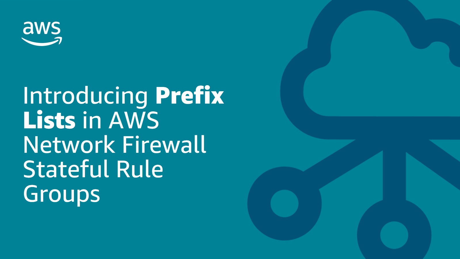 introducing-prefix-lists-in-aws-network-firewall-stateful-rule-groups-networking-content