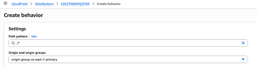 CloudFront console screenshot showing the Create Behavior form with path pattern and default origin group fields completed