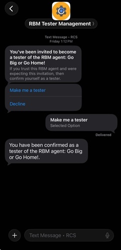 RCS tester invitation from RBM Tester Management showing interactive "Make me a tester" and "Decline" buttons, user selection, and confirmation message for the "Go Big or Go Home!" RCS agent in a dark-themed mobile messaging app.