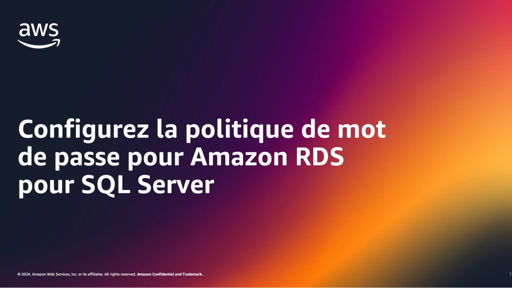 Configurez la politique de mot de passe pour Amazon RDS pour SQL Server