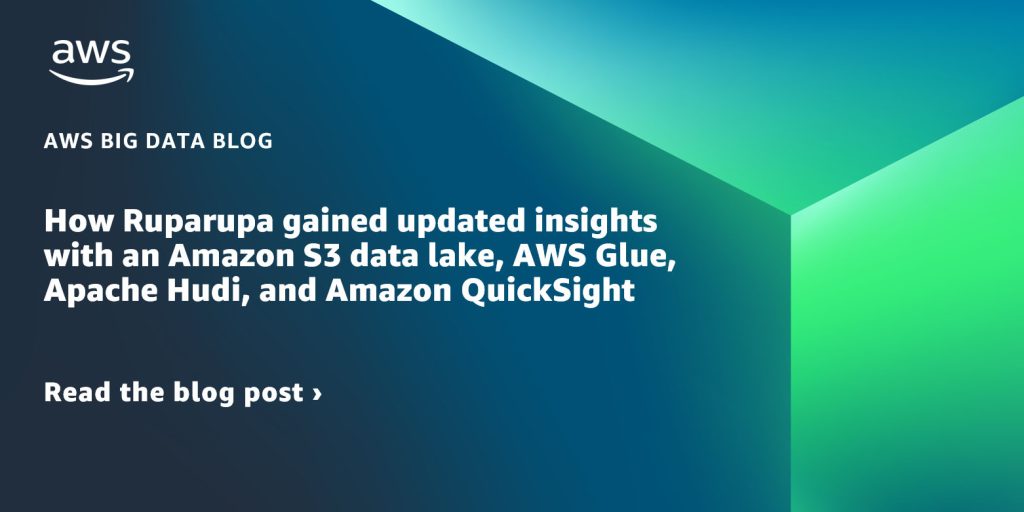 Bagaimana Ruparupa mendapatkan insight bisnis terbaru menggunakan data lake Amazon S3, AWS Glue, Apache Hudi dan Amazon QuickSight