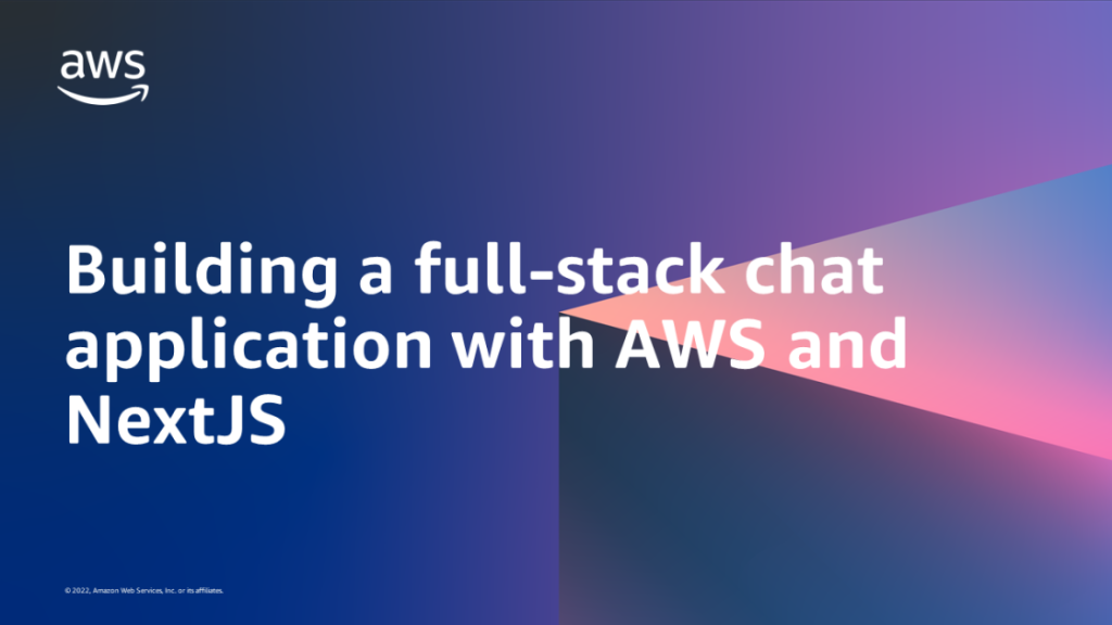 Membangun Aplikasi Chat Full-stack dengan AWS dan NextJS