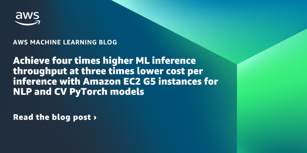 Amazon EC2 instans G5 untuk model NLP dan model CV berbasis Pytorch