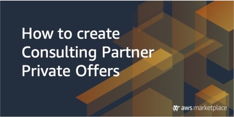 Consulting Partner Private Offers AWS Marketplace