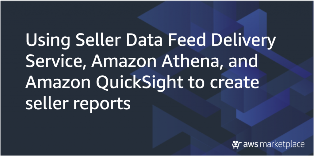 seller data feed delivery service for aws marketplace