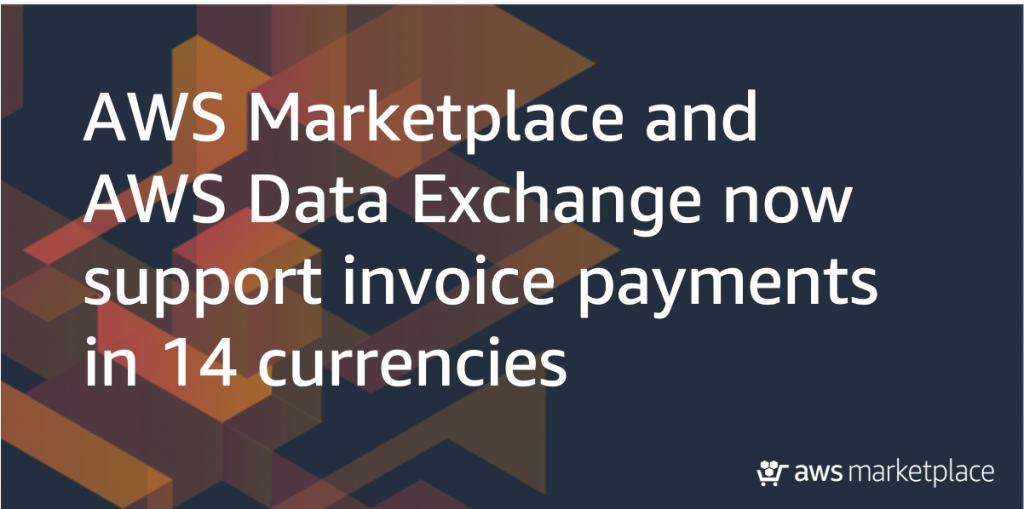 AWS Marketplace AWS Data Exchange 14 currencies