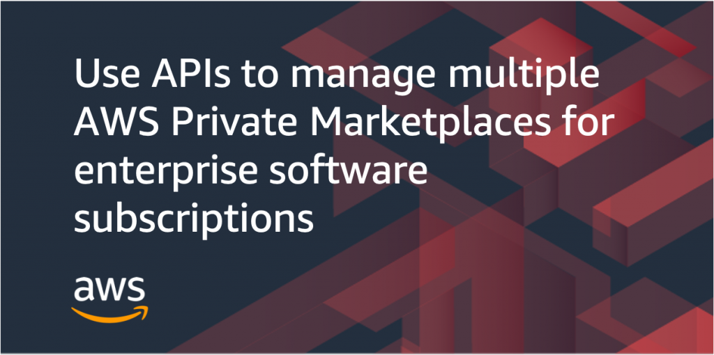 using APIs to manage Private Marketplaces