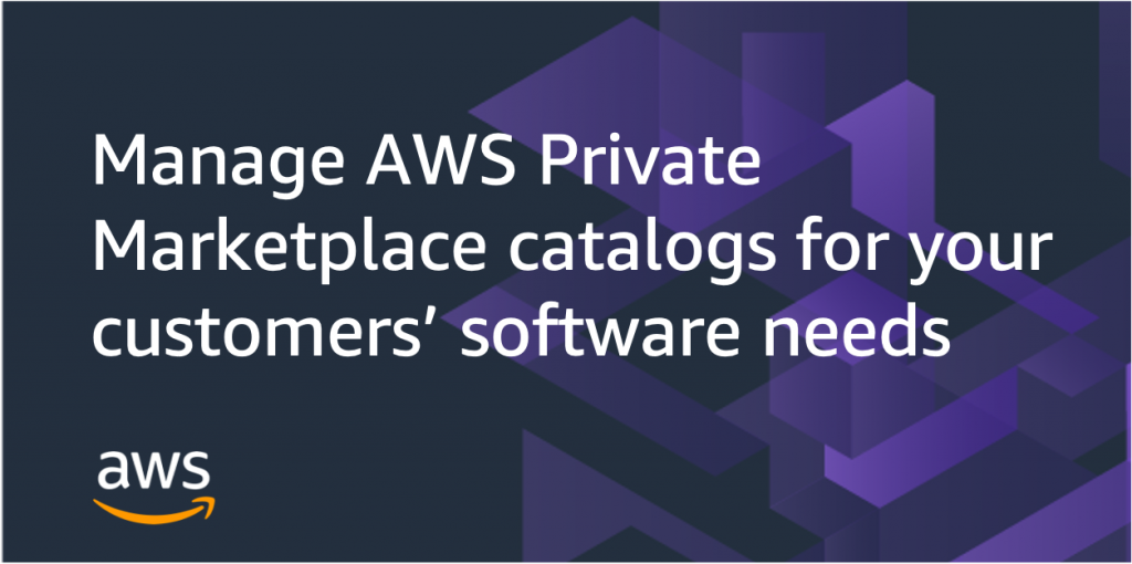 manaing AWS Marketplace private marketplace catalogs