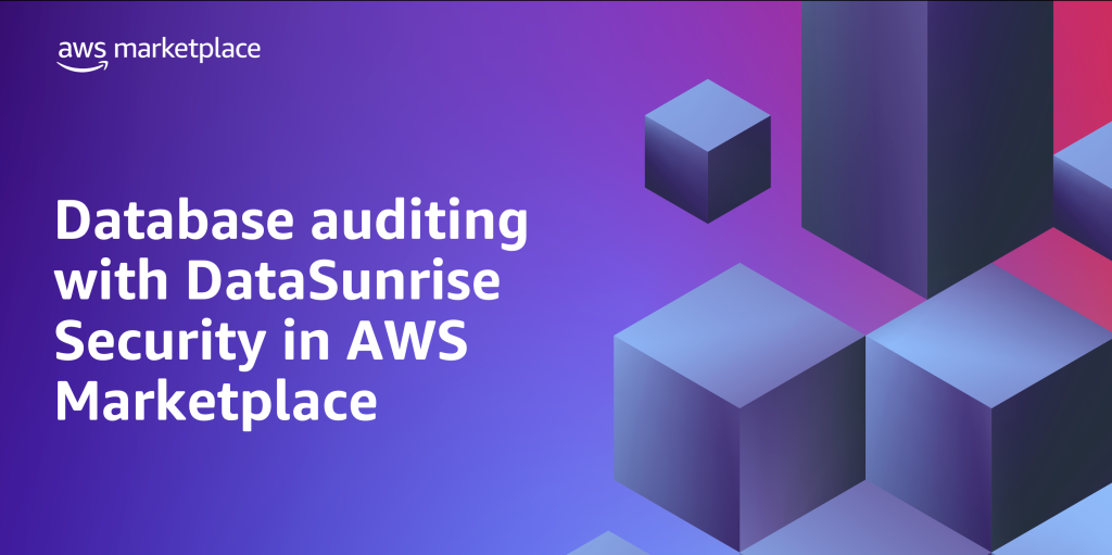 Database auditing with DataSunrise Security in AWS Marketplace