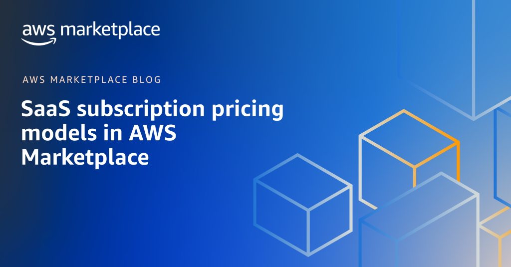 SaaS subscription pricing models in AWS Marketplace