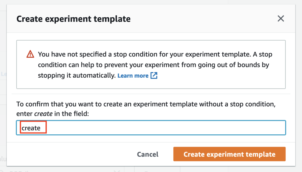 After selecting the create experiment template option in the previous screen, the user is prompted to enter "create" in the field to proceed. 