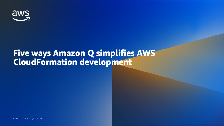 Five ways Amazon Q simplifies AWS CloudFormation development | Amazon Web Services