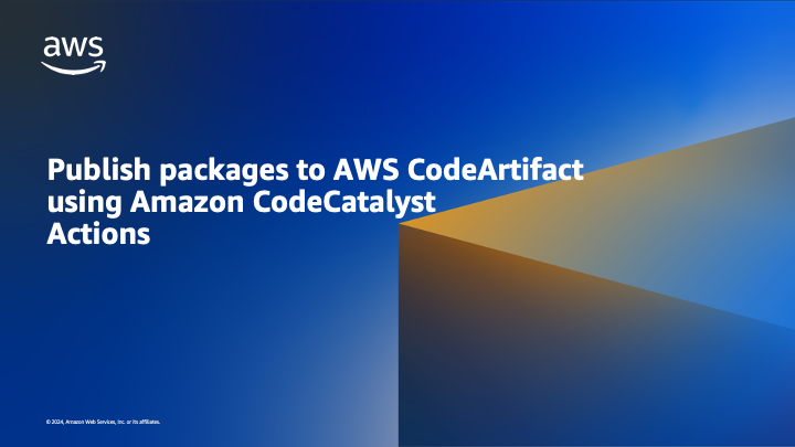 Publish packages to AWS CodeArtifact using Amazon CodeCatalyst actions