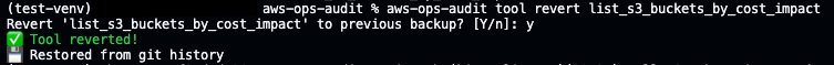 Terminal screenshot showing the revert of the "list_s3_buckets_by_cost_impact" tool using the aws-ops-audit CLI. A confirmation prompt asks "Revert 'list_s3_buckets_by_cost_impact' to previous backup? [Y/n]:" and the user enters "y." A green checkmark confirms "Tool reverted!" followed by a note: "Restored from git history."