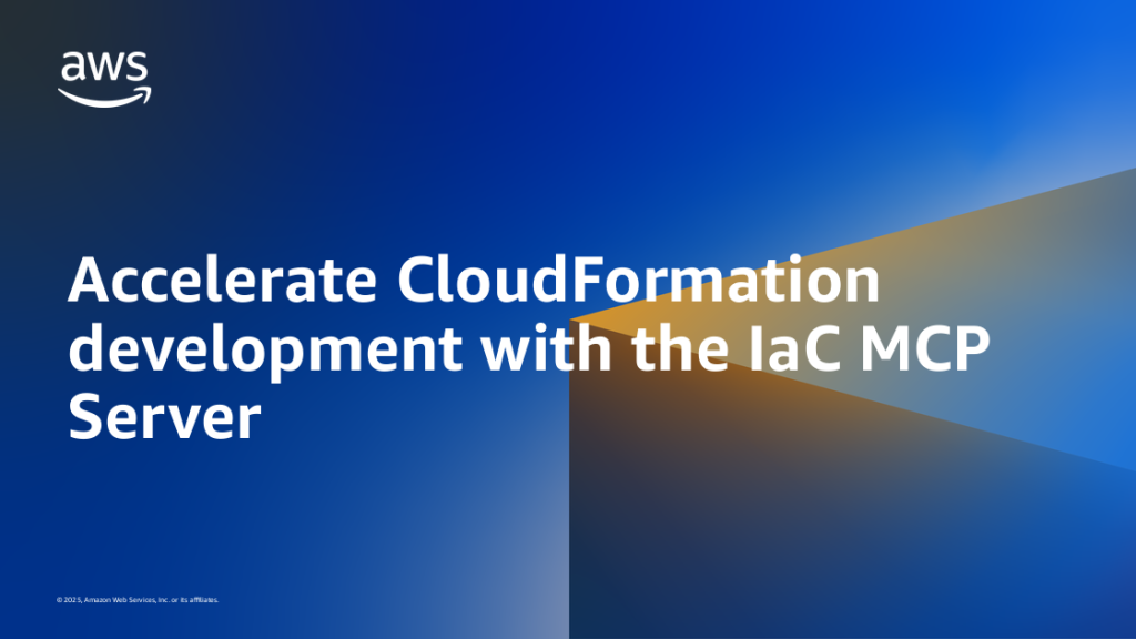 Featured image with the AWS logo and the post title: Accelerate CloudFormation development with the IaC MCP Server.